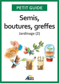 Semis, boutures, greffes - Jardinage (2)