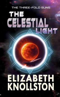 The Celestial Light - The Three-Fold Suns, #5