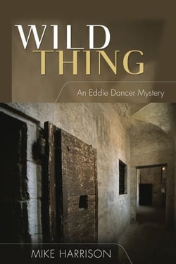 Wild Thing - An Eddie Dancer Mystery