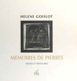 Mémoires de pierres - Textes et peintures