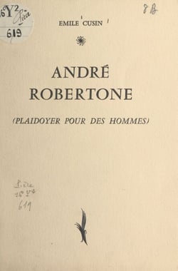 André Robertone - Plaidoyer pour des hommes