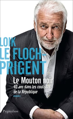 Le Mouton noir. 40 ans dans les coulisses de la République