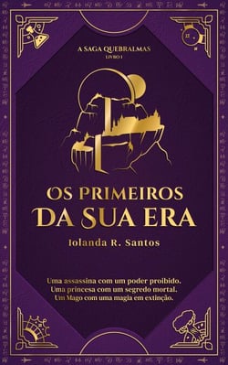 Os Primeiros da Sua Era - Saga Quebralmas, #1