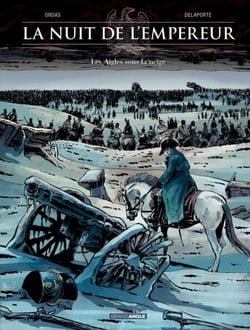 La Nuit de l'Empereur - Tome 2 - Les aigles sous la neige