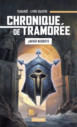 Yugaroï - Chronique de Tramorée, T4