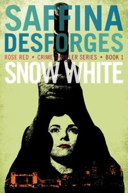 Rose Red 1: Snow White - Rose Red crime thrillers, #1