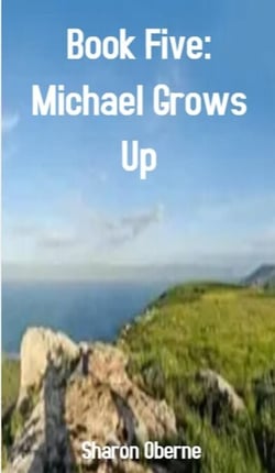 Book Five: Michael Grows Up