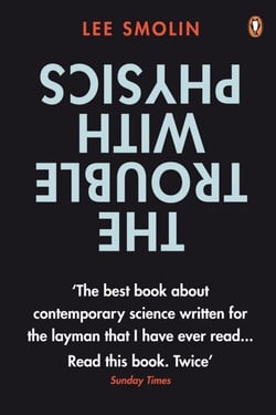 The Trouble with Physics - The Rise of String Theory, The Fall of a Science and What Comes Next