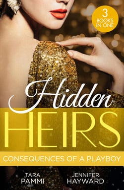 Hidden Heirs: Consequences Of A Playboy - Crowned for the Drakon Legacy (The Drakon Royals) / Carrying the King's Pride / Sheikh's Baby of Revenge