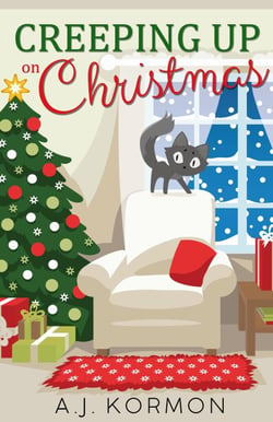Creeping Up On Christmas - Halloway Hills Middle School Mysteries, #2
