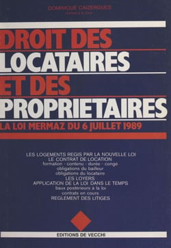 Droit des locataires et des propriétaires - La loi Mermaz du 6 juillet 1989