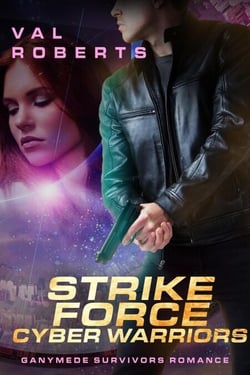 Strike Force Cyber Warriors - Ganymede Survivors, #4