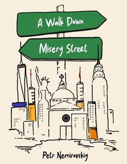 A Walk Down Misery Street