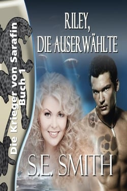 Riley, die Auserwählte - Die Krieger von Sarafin, #1