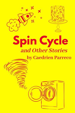 Spin Cycle and Other Stories