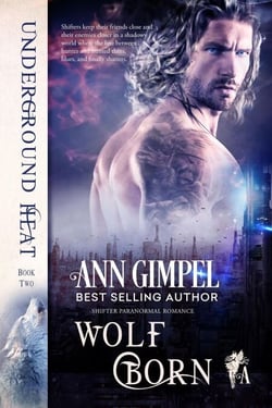Wolf Born - Underground Heat, #2