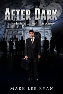 After Dark The Mystery of Highland Manor - Urban Fantasy Anthologies, #3