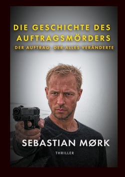 Die Geschichte des Auftragsmörders - DER AUFTRAG, DER ALLES VERÄNDERTE