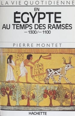 En Égypte au temps des Ramsès - 1300-1100