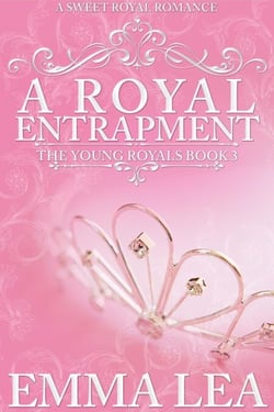 A Royal Entrapment - The Young Royals, #3