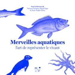Merveilles aquatiques - L'art de représenter le vivant