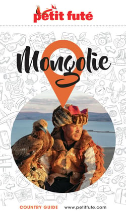 Guide Mongolie 2025/2026 Petit Futé