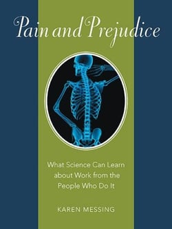 Pain and Prejudice - What Science Can Learn about Work from the People Who Do It