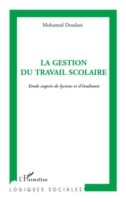 La gestion du travail scolaire - Etude auprès de lycéens et d'étudiants