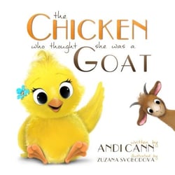 The Chicken Who Thought She Was a Goat - Critter Creek Farm