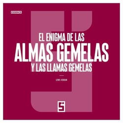 El enigma de las almas gemelas y las llamas gemelas