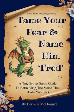 Tame Your Fear &amp; Name Him Fred - Little Books of Courage