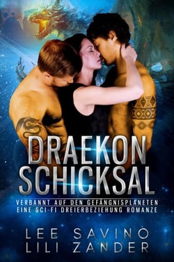 Draekon Schicksal: Eine Sci-Fi Dreierbeziehung Romanze - Drachen im Exil, #5
