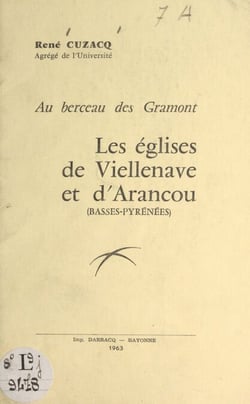Au berceau des Gramont, les e´glises de Viellenave et d'Arancou (Basses-Pyre´ne´es)