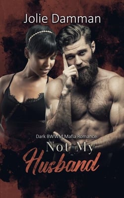 Not my Husband - Dark BWWM Mafia Romance - Greedy Alphas, #5