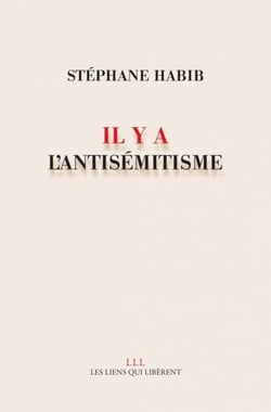 Il y a l'antisémitisme