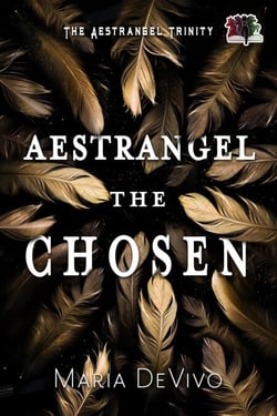 Aestrangel the Chosen - The Aestrangel Trinity, #2