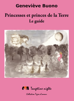 Princesses et princes de la Terre - Le guide