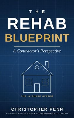 The Rehab Blueprint: A Contractors Perspective