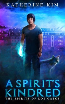 A Spirit's Kindred - The Spirits of Los Gatos, #2