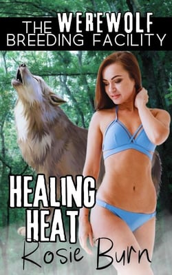 Healing Heat - Werewolf Breeding Facility