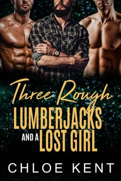 Three Rough Lumberjacks and a Lost Girl - Three Guys and a Girl, #2