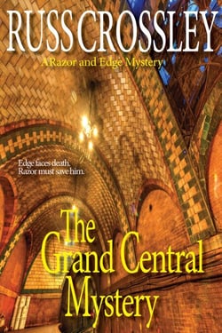 The Grand Central Mystery - The Razor and Edge Mysteries