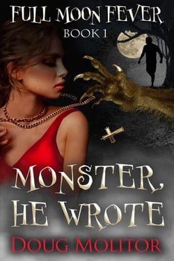 Monster, He Wrote - Full Moon Fever, #1