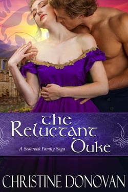 The Reluctant Duke - The Seabrook Family Saga, #1