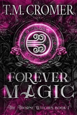 Forever Magic - The Thorne Witches, #7