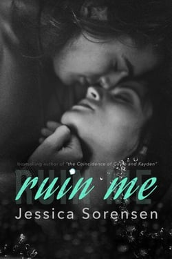 Ruin Me (Nova and Quinton, Book 5) - Nova and Quinton, #5