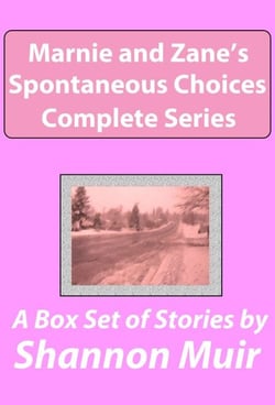 Marnie and Zane's Spontaneous Choices Complete Series - Marnie and Zane's Spontaneous Choices, #4