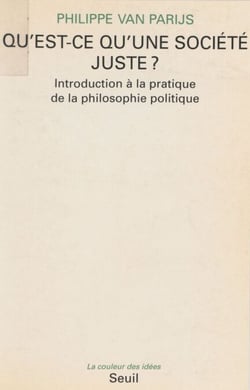 Qu'est-ce qu'une société juste ? - Introduction à la pratique de la philosophie politique