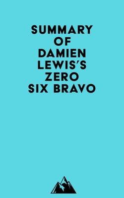 Summary of Damien Lewis's Zero Six Bravo