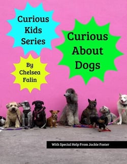 Curious About Dogs - Curious Kids Series, #13